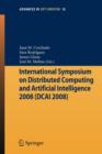 International Symposium on Distributed Computing and Artificial Intelligence 2008 (DCAI08) - Book