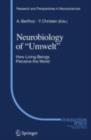 Neurobiology of "Umwelt" : How Living Beings Perceive the World - eBook