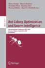 Ant Colony Optimization and Swarm Intelligence : 6th International Conference, ANTS 2008, Brussels, Belgium, September 22-24, 2008, Proceedings - Book