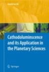 Cathodoluminescence and its Application in the Planetary Sciences - eBook