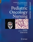 Pediatric Oncology Nursing : Advanced Clinical Handbook - Book