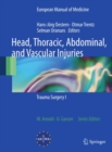 Head, Thoracic, Abdominal, and Vascular Injuries : Trauma Surgery I - eBook