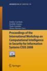 Proceedings of the International Workshop on Computational Intelligence in Security for Information Systems CISIS 2008 - Book