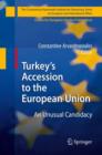 Turkey's Accession to the European Union : An Unusual Candidacy - Book