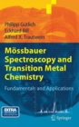 Moessbauer Spectroscopy and Transition Metal Chemistry : Fundamentals and Applications - Book