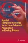 Spatial Temporal Patterns for Action-Oriented Perception in Roving Robots - eBook