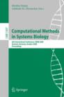 Computational Methods in Systems Biology : 6th International Conference CMSB 2008, Rostock, Germany, October 12-15, 2008. Proceedings - Book