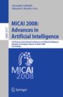 MICAI 2008: Advances in Artificial Intelligence : 7th Mexican International Conference on Artificial Intelligence, Atizapan de Zaragoza, Mexico, October 27-31, 2008 Proceedings - Book