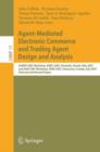 Agent-Mediated Electronic Commerce and Trading Agent Design and Analysis : AAMAS 2007 Workshop, AMEC 2007, Honolulu, Hawaii, May 14, 2007, and AAAI 2007 Workshop, TADA 2007, Vancouver, Canada, July 23 - Book