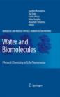 Water and Biomolecules : Physical Chemistry of Life Phenomena - Book
