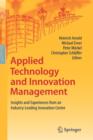 Applied Technology and Innovation Management : Insights and Experiences from an Industry-Leading Innovation Centre - Book