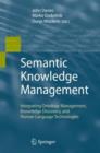 Semantic Knowledge Management : Integrating Ontology Management, Knowledge Discovery, and Human Language Technologies - Book