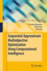 Sequential Approximate Multiobjective Optimization Using Computational Intelligence - eBook