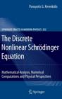 The Discrete Nonlinear Schroedinger Equation : Mathematical Analysis, Numerical Computations and Physical Perspectives - Book