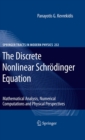The Discrete Nonlinear Schrodinger Equation : Mathematical Analysis, Numerical Computations and Physical Perspectives - eBook