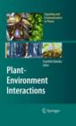 Plant-Environment Interactions : From Sensory Plant Biology to Active Plant Behavior - Book