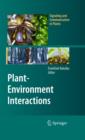 Plant-Environment Interactions : From Sensory Plant Biology to Active Plant Behavior - eBook