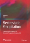 Electrostatic Precipitation : 11th International Conference on Electrostatic Precipitation, Hangzhou, 2008 - eBook