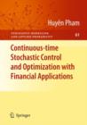 Continuous-time Stochastic Control and Optimization with Financial Applications - Book