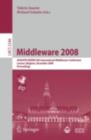 Middleware 2008 : ACM/IFIP/USENIX 9th International Middleware Conference Leuven, Belgium, December 1-5, 2008 Proceedings - eBook