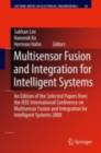 Multisensor Fusion and Integration for Intelligent Systems : An Edition of  the Selected Papers from the IEEE International Conference on Multisensor Fusion and Integration for Intelligent Systems 200 - eBook