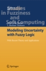 Modeling Uncertainty with Fuzzy Logic : With Recent Theory and Applications - eBook