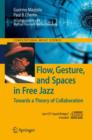 Flow, Gesture, and Spaces in Free Jazz : Towards a Theory of Collaboration - Book