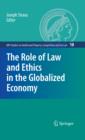 The Role of Law and Ethics in the Globalized Economy - eBook