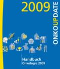 Handbuch Onkologie 2009 : OnkoUpdate - Book