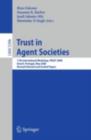 Trust in Agent Societies : 11th International Workshop, TRUST 2008, Estoril, Portugal, May 12 -13, 2008. Revised Selected and Invited Papers - eBook