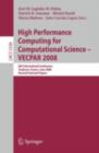 High Performance Computing for Computational Science - VECPAR 2008 : 8th International Conference, Toulouse, France, June 24-27, 2008. Revised Selected Papers - eBook