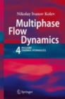 Multiphase Flow Dynamics 4 : Nuclear Thermal Hydraulics - eBook