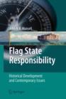 Flag State Responsibility : Historical Development and Contemporary Issues - Book