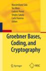 Groebner Bases, Coding, and Cryptography - Book