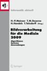 Bildverarbeitung fur die Medizin 2009 : Algorithmen - Systeme - Anwendungen - Book