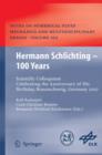 Hermann Schlichting - 100 Years : Scientific Colloquium Celebrating the Anniversary of His Birthday, Braunschweig, Germany 2007 - Book