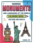 Famous Monuments and Landmarks of the World : Coloring Book for Kids and Adults Interesting Facts and Learning Book Vol 2 - Book