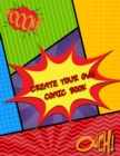 Create Your Own Comic Book : Draw Your Own Comics - 120 Pages of Fun and Unique Templates / A Large Notebook and Sketchbook for Kids and Adults to Draw Comics and Journal - Book