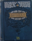 Complete Works of Percy Bysshe Shelley : Text, Summary, Motifs and Notes (Annotated) - eBook