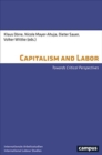 Capitalism and Labor : Towards Critical Perspectives - Book
