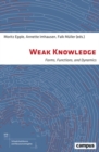Weak Knowledge - Forms, Functions, and Dynamics - Book