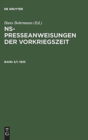 NS-Presseanweisungen der Vorkriegszeit, Band 3/I-II, NS-Presseanweisungen der Vorkriegszeit (1935) - Book