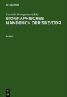 Biographisches Handbuch Der Sbz/Ddr. Band 1+2 - Book