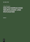 Deutschsprachige Neurologen Und Psychiater : Ein Biographisch-Bibliographisches Lexikon Von Den Vorlaufern Bis Zur Mitte Des 20. Jahrhunderts - Book