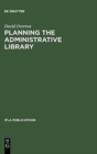 Planning the Administrative Library - Book