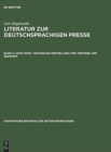 Literatur zur deutschsprachigen Presse, Band 3, 23743-33164. Technische Herstellung und Vertrieb. Der Rezipient - Book