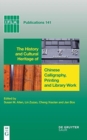 The History and Cultural Heritage of Chinese Calligraphy, Printing and Library Work - Book