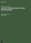 Archiv f?r Geschichte des Buchwesens, Band 38, Archiv f?r Geschichte des Buchwesens (1992) - Book