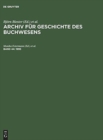 Archiv f?r Geschichte des Buchwesens, Band 44, Archiv f?r Geschichte des Buchwesens (1995) - Book