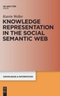 Knowledge Representation in the Social Semantic Web - Book